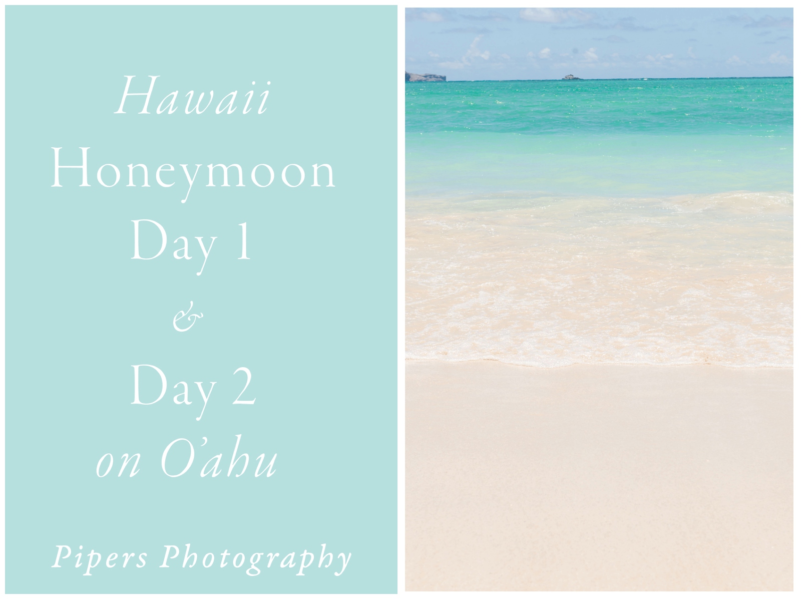 Hawaiian Honeymoon Days 1 and 2 on O'ahu 